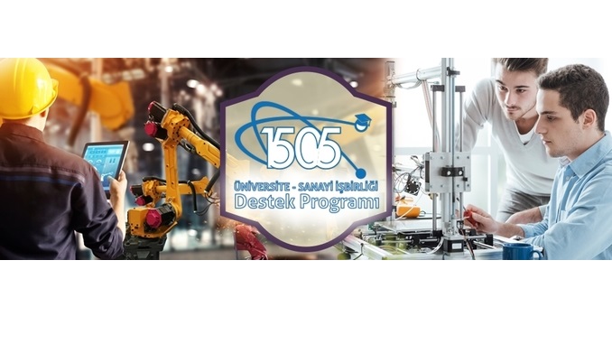 1505 Üniversite – Sanayi İşbirliği Destek Programı Uygulama Esaslarında Değişiklik Yapıldı