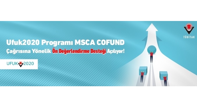 Ufuk2020 Programı MSCA COFUND Çağrısına Yönelik Ön Değerlendirme Desteği Açılıyor! Son Başvuru Tarihi 24 Temmuz 2020
