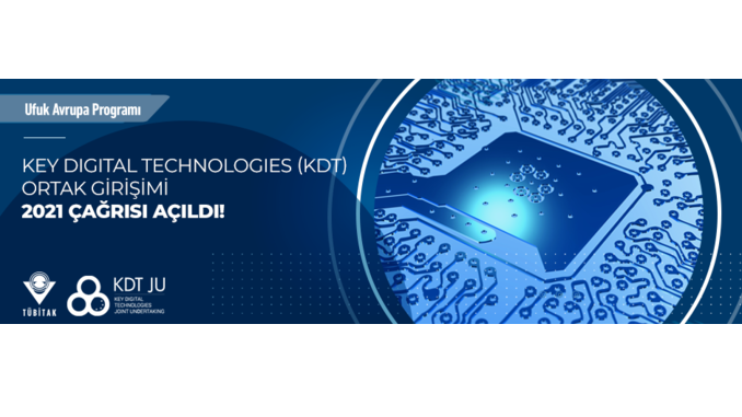 Key Digital Technologies (KDT) 2021 Çağrısı Açıldı!